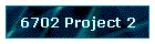 6702 Project 2