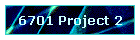 6701 Project 2